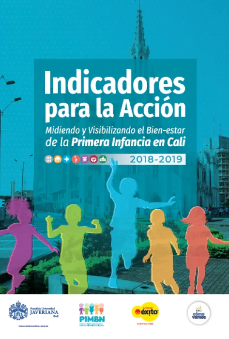 Indicadores para la acción. Midiendo y visibilizando el bien estar en la primera infancia en Cali Portada Indicadores para la Accion