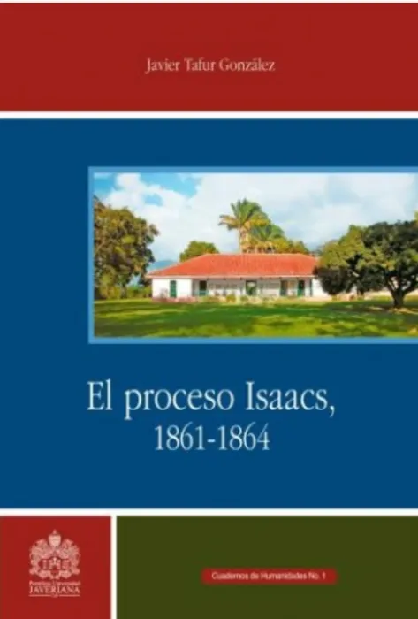 El proceso Isaacs 1861-1864 Portada el proceso de isaacs