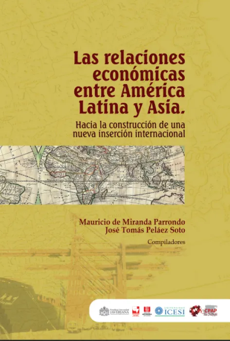 Las relaciones económicas entre América Latina y Asia. Hacia la construcción de una nueva inserción internacional Portada las relacion economicas