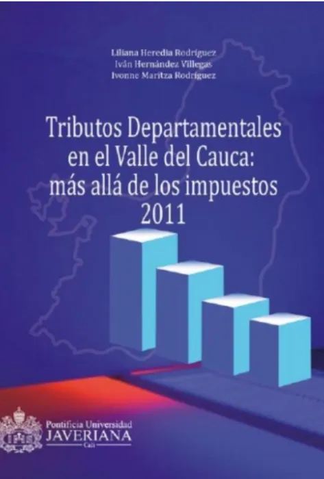 Tributos Departamentales en el Valle del Cauca: más allá de los impuestos 2011 Portada tributos