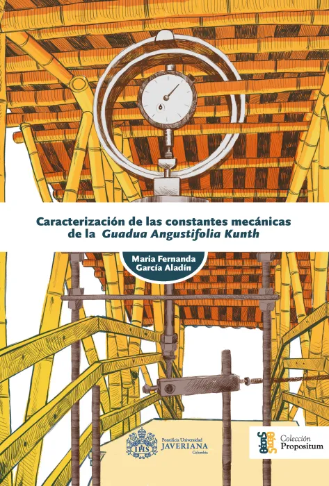Caracterización de las constantes mecánicas de la Guadua angustifolia Kunth Caracterización de las constantes mecánicas de la Guadua angustifolia Kunth
